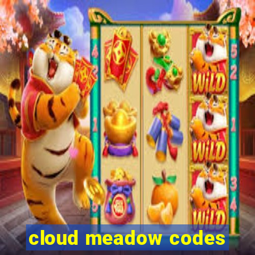 cloud meadow codes